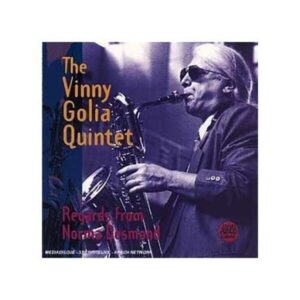 Regards From Norma Desmond - The Vinny Golia Quintet