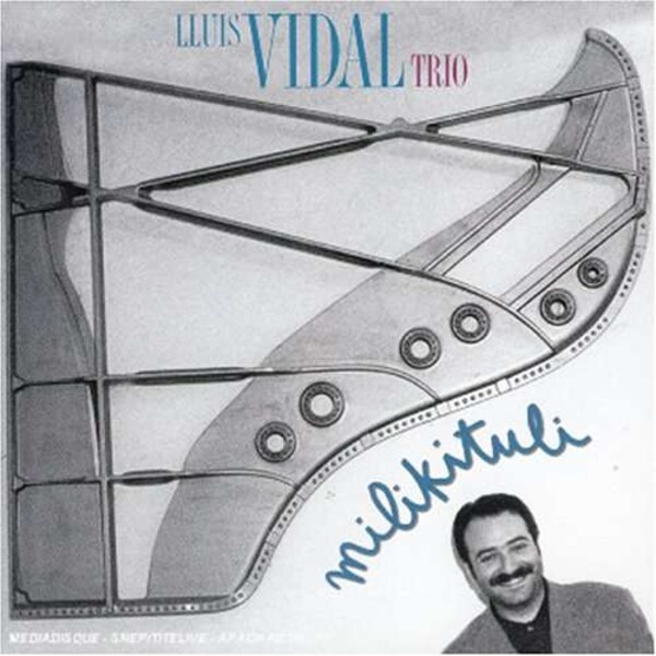 Milikituli - Lluis Vidal Trio