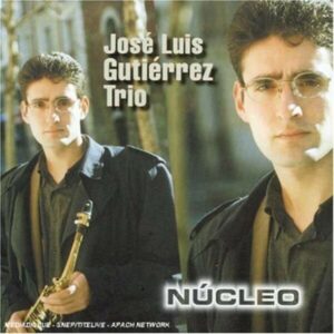 Nucleo - José Luis Gutiérrez Trio