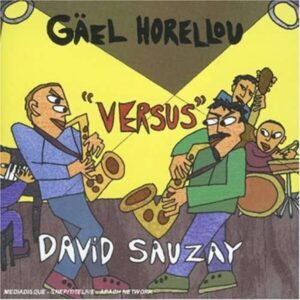 Versus - Gäel Horellou & David Sauzay