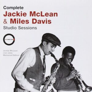 Complete Studio Sessions - Jackie McLean & Miles Davis
