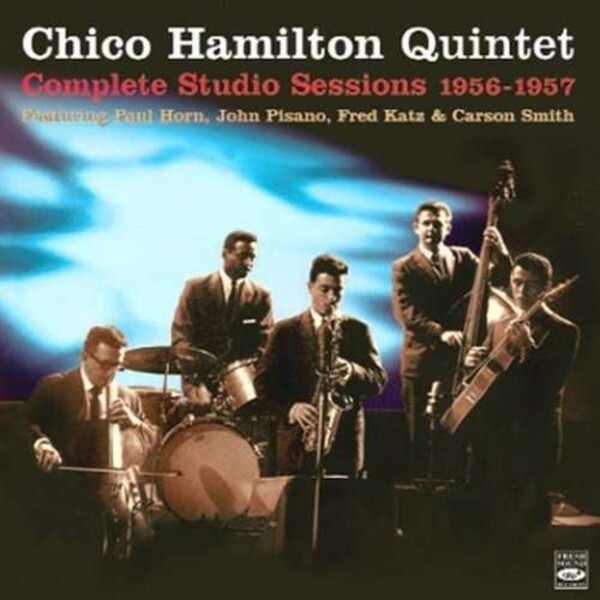 The Complete Studio Sessions 1956-57 - Chico Hamilton Quartet