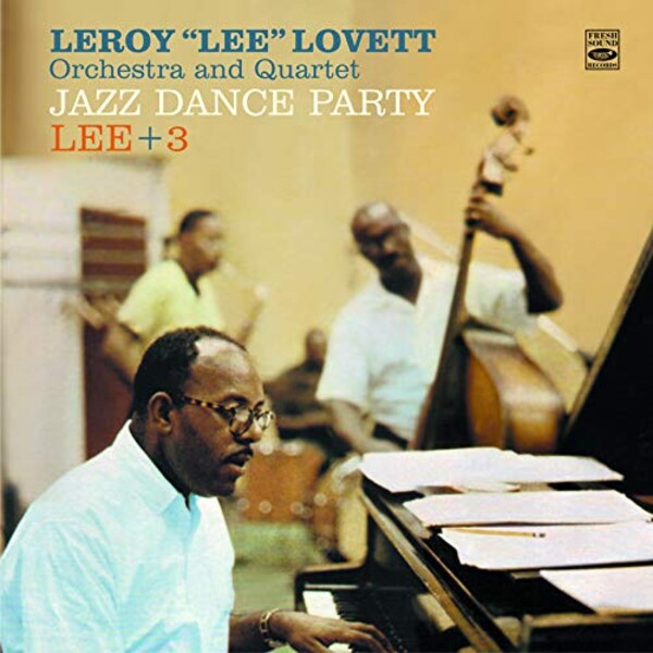 Jazz Dance Party / Lee+3 - Leroy 'Lee' Lovett