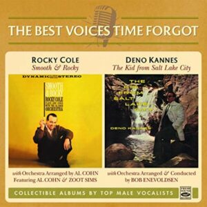 The Best Voices Time Forgot - Rocky Cole & Deno Kannes
