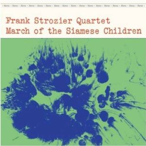 March Of The Siamese Children (Vinyl) - Frank Strozier