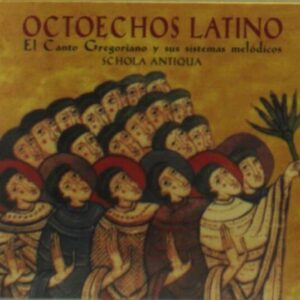 Octoechos Latino - Schola Antiqua
