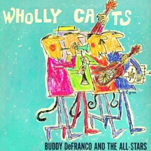 Wholly Cats - Buddy DeFranco