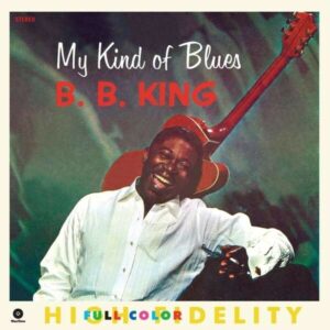 My Kind Of Blues (Vinyl) - B.B. King