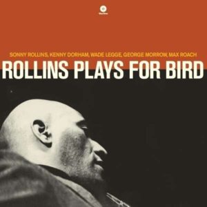 Plays For Bird (Vinyl) - Sonny Rollins