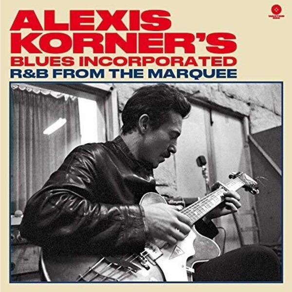R&B from the Marquee  (Vinyl) - Alexis Korner's Blues Incorporated-