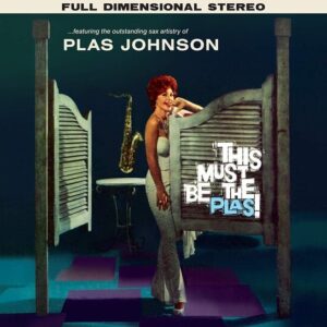 This Must Be the Plas! / Mood For The Blues - Plas Johnson