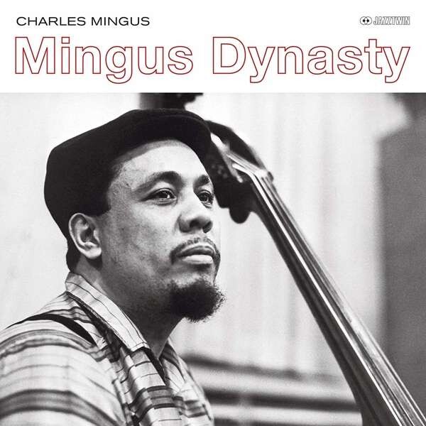 Mingus Dynasty (Vinyl) - Charles Mingus