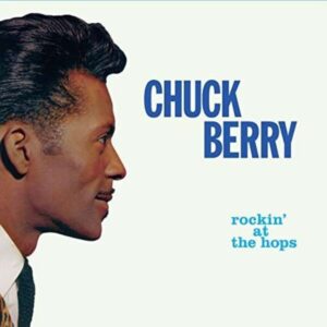 Rockin' At The Hops / New Juke Box Hits - Chuck Berry
