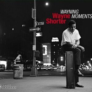 Wayning Moments - Wayne Shorter