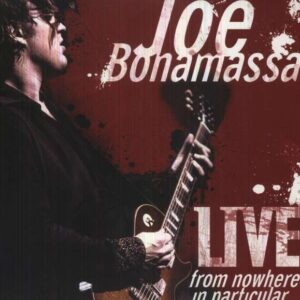 Live, From Nowhere In Particular (Vinyl) - Joe Bonamassa