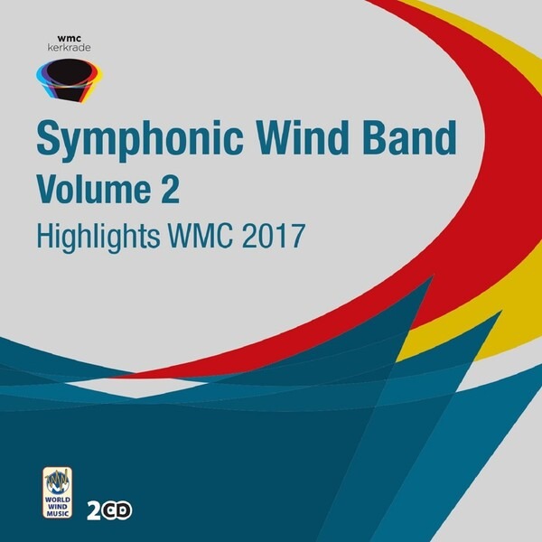 Highlights WMC 2017 - Symphonic Wind Orchestra, Vol.2