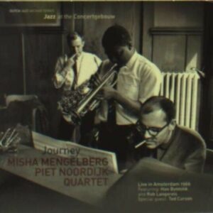 Journey - Misha Mengelberg & Piet Noordijk Quartet