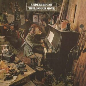 Underground (Vinyl) - Thelonious Monk