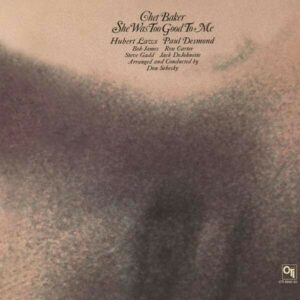 She Was Too Good To Me (Vinyl) - Chet Baker