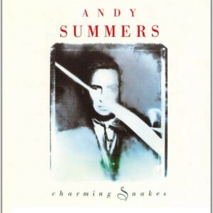 Charming Snakes - Andy Summers