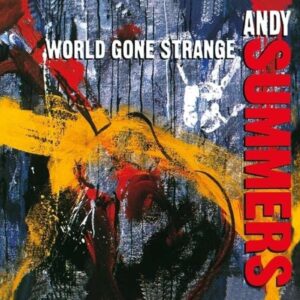 World Gone Strange - Andy Summers