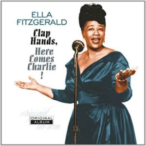 Clap Hands, Here Comes Charlie! (Vinyl) - Ella Fitzgerald