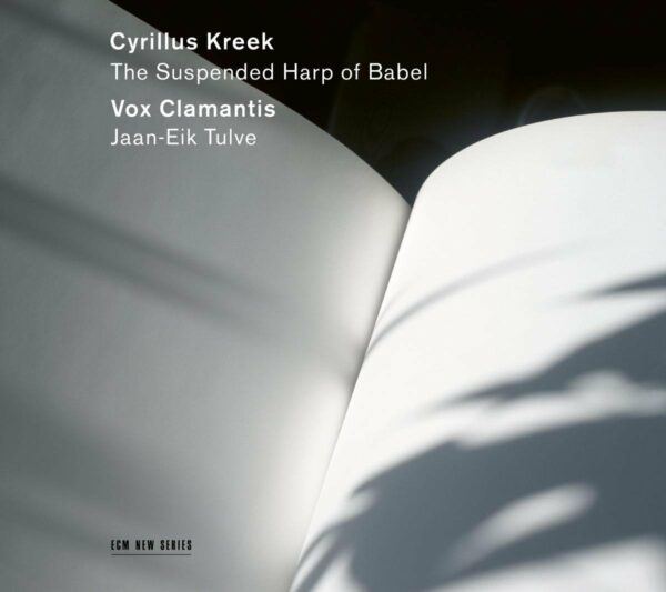 Cyrillus Kreek: The Suspended Harp Of Babel - Vox Clamantis