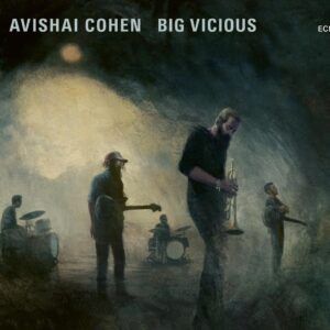 Big Vicious - Avishai Cohen Big Vicious