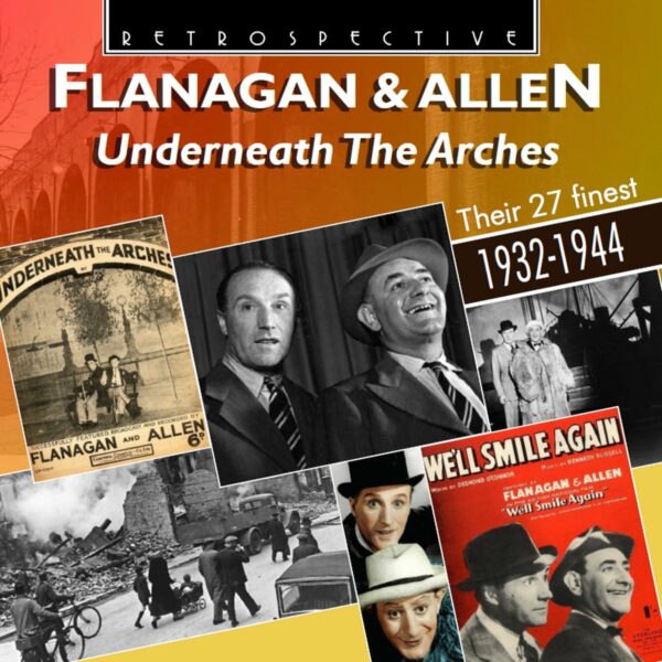 Underneath The Arches - Bud Flanagan & Chesney Allen