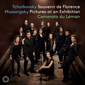 Tchaikovsky: Souvenir De Florence / Mussorgsky: Pictures At An Exhibition - Camerata Du Léman