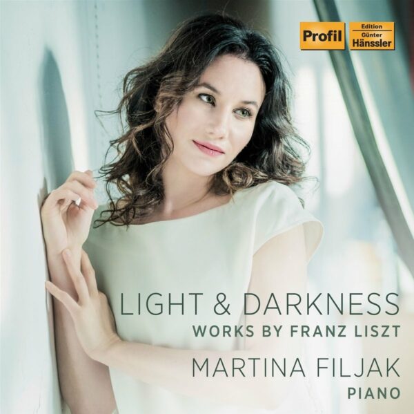 Franz Liszt: Light & Darkness - Martina Filjak