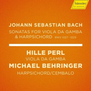 Bach: Sonatas For Viola Da Gamba & Harpsichord - Hille Perl