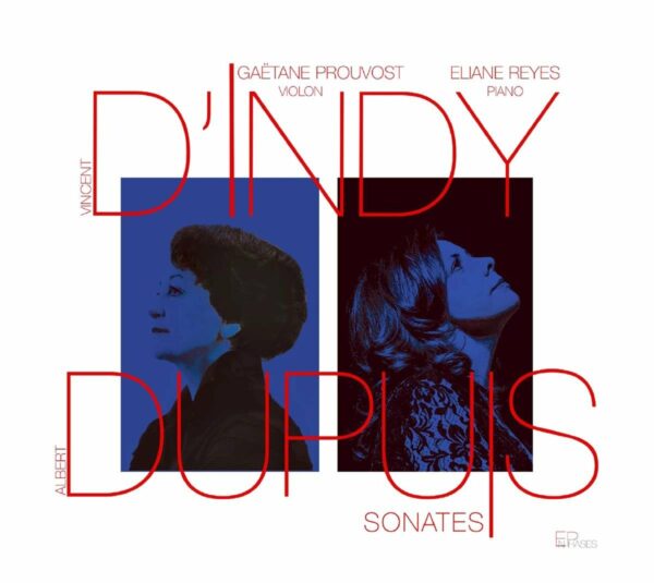 D'Indy / Dupuis: Sonates - Gaetane Prouvost