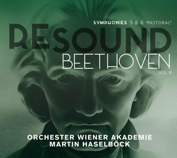 Resound Beethoven Vol. 8: Symphonies 5 & 6 - Martin Haselbock