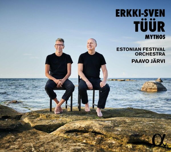 Erkki-Sven Tüür: Mythos - Estonian Festival Orchestra - Paavo Jarvi