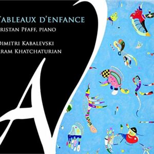 Kabalevski / Khatchaturian: Tableaux d'Enfance - Tristan Pfaff
