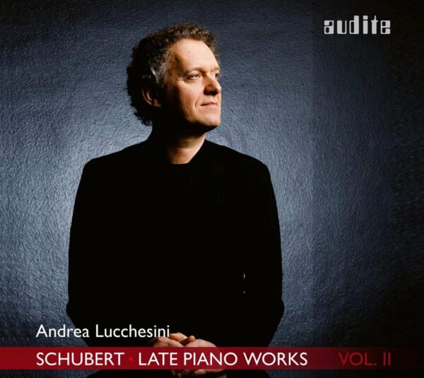 Franz Schubert: Late Piano Works - Andrea Lucchesini