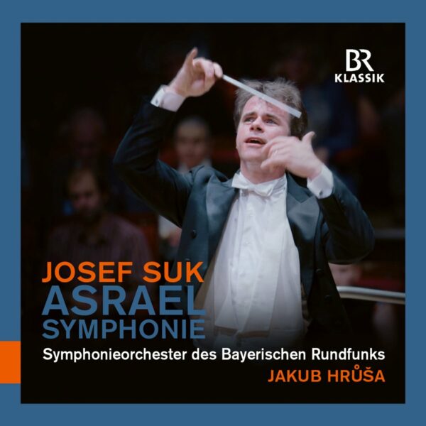 Josef Suk: Symphony No. 2 "Asrael" - Jakub Hrusa