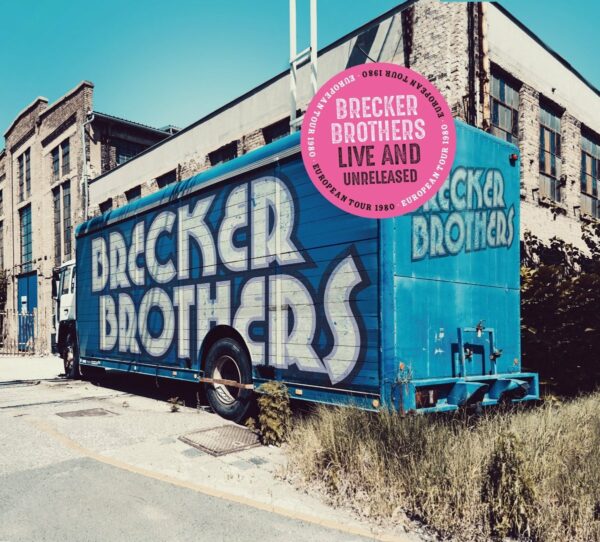 Live And Unreleased (Vinyl) - Brecker Brothers
