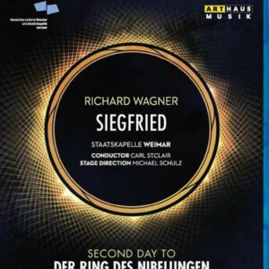 Wagner: Siegfried,Weimar 2008 - Carl St. Clair