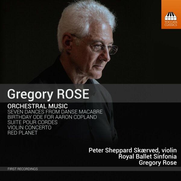 Gregory Rose: Orchestral Music - Peter Sheppard Skaerved