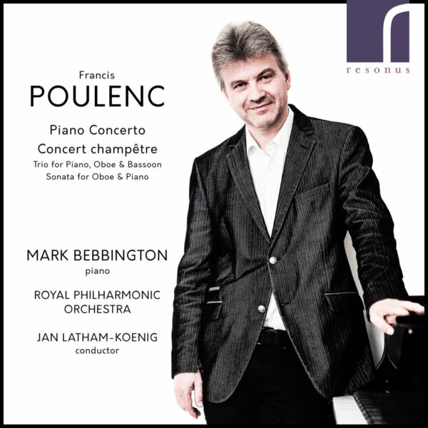Poulenc: Piano Concerto & Concert Champêtre - Mark Bebbington