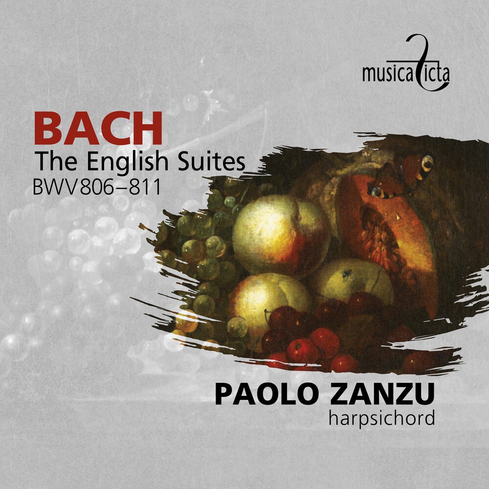 Bach: English Suites BWV 806-811 - Paolo Zanzu
