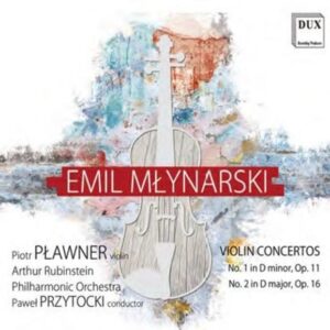 Emil Mlynarski: Violin Concertos - Piotr Pławner