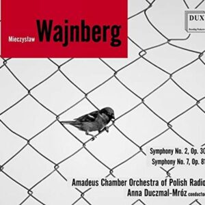 Weinberg: Symphonies 2 & 7 - Anna Duczmal-Mróz