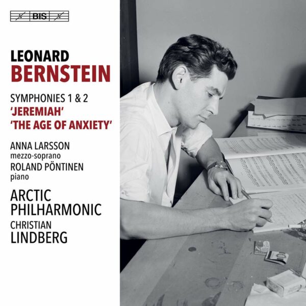 Leonard Bernstein: Symphonies Nos 1 & 2 - Christian Lindberg
