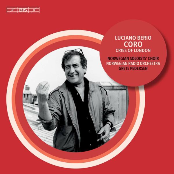 Luciano Berio: Coro - The Norwegian Soloists’ Choir
