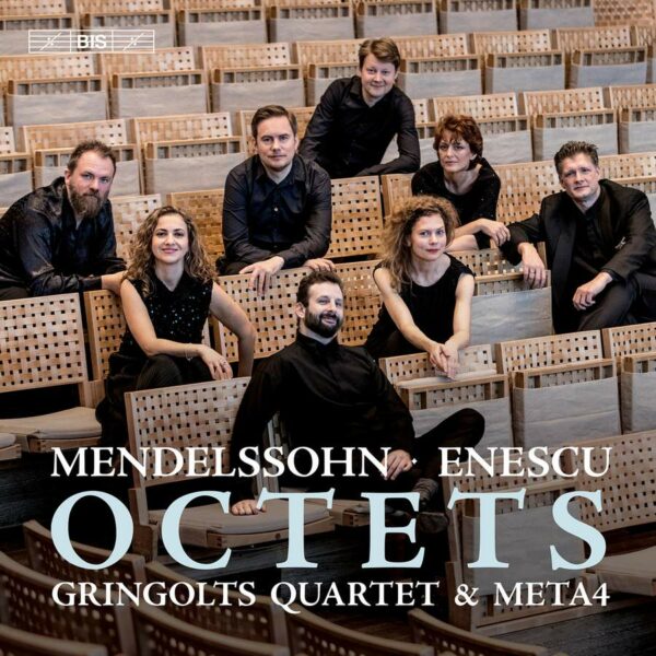 Mendelssohn / Enescu: Octets - Gringolts Quartet & Meta4