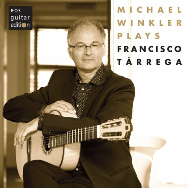 Michael Winkler Plays Guitar Pieces Of Francisco Tarrega