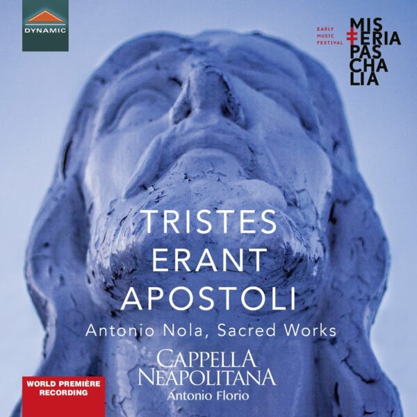 Antonio Nola: Tristes Erant Apostoli - Antonio Florio